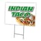 Signmission Indian Taco Yard Sign & Stake outdoor plastic coroplast window, C-1216-DS-Indian Taco C-1216-DS-Indian Taco - alternate 1